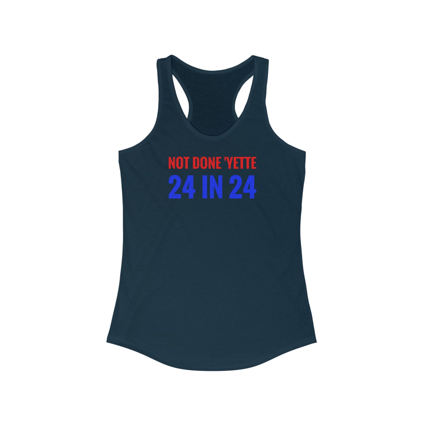 Not Done Yette Racerback Tank