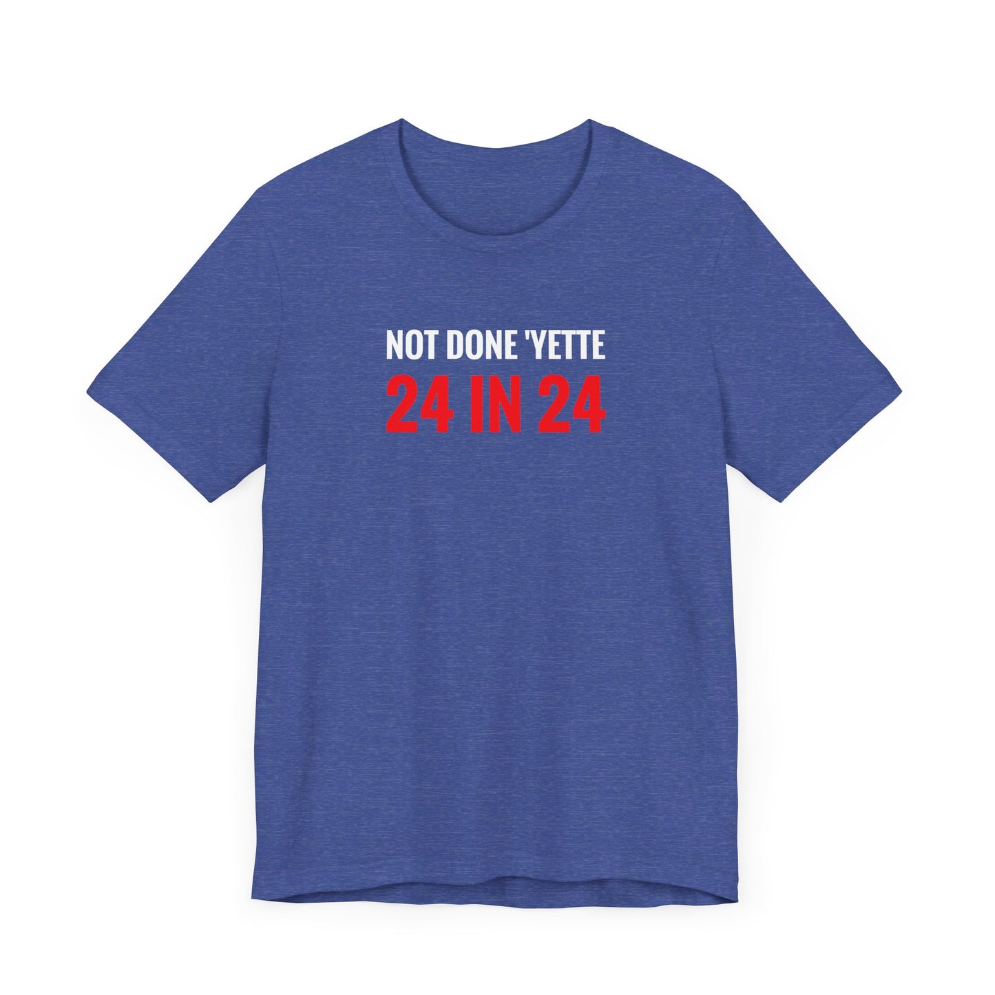 Not Done Yette Short Sleeve Jersey Tee