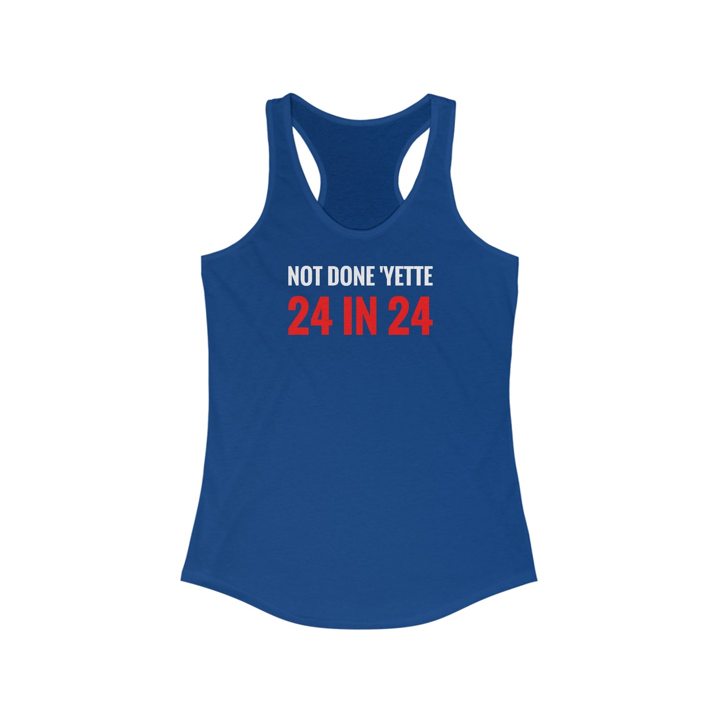 Not Done Yette Racerback Tank